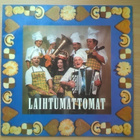 Laihtumattomat - Laihtumattomat LP - pikkukuva 1