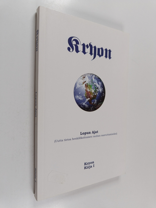Lee Carroll : Kryon : lopun ajat (uutta tietoa henkilökoh...