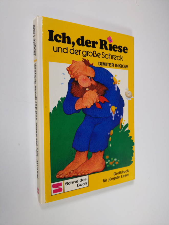 Dimiter Inkiow : Ich, der Riese und der grosse Schreck