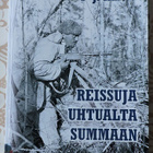 P-J. Kuitto: Reissuja Uhtualta Summaan - pikkukuva 1