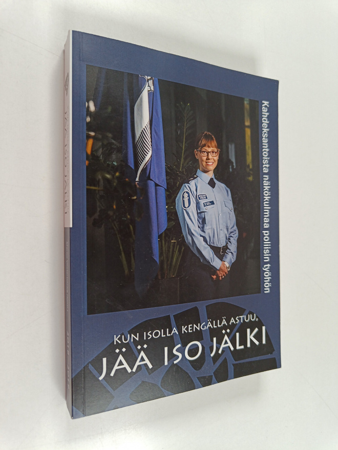 Kun isolla kengällä astuu, jää iso jälki : kahdeksantoist...