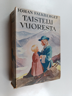 Johan Falkberget : Taistelu vuoresta