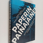 Markku Kuisma ym. : Paperin painajainen : Metsäliitto, me... - pikkukuva 1