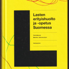 Markku Jahnukainen (toim.): Lasten erityishuolto ja -opetus - pikkukuva 1