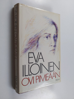 Eva Illoinen : Ovi pimeään (signeerattu, tekijän omiste)
