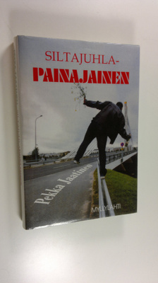 Pekka Jaatinen : Siltajuhlapainajainen : aikalaisgroteski