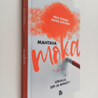 Mikko Kuitunen : Mahtava moka : uskalla, opi ja menesty - pikkukuva 1