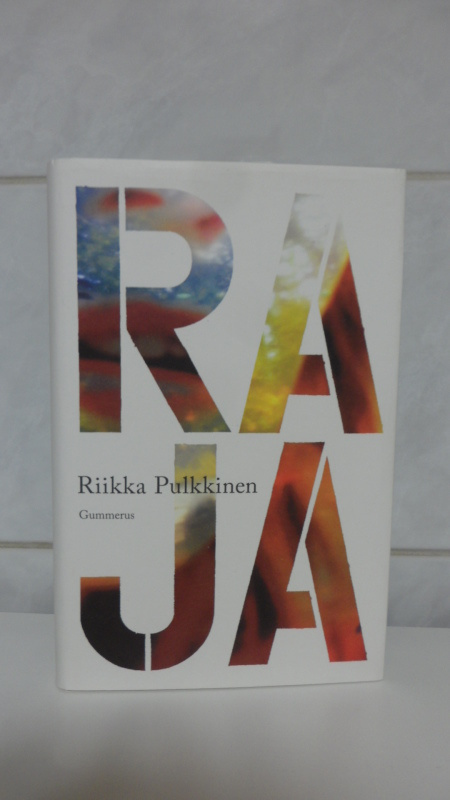 Riikka Pulkkinen:  Raja