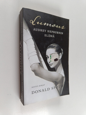 Donald Spoto : Lumous : Audrey Hepburnin elämä