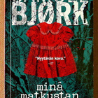 Samuel Björk: Minä matkustan yksin / Yölintu - pikkukuva 1