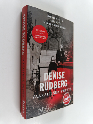 Denise Rudberg : Vaarallinen yhteys
