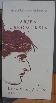 Leea Virtanen: Arjen uskomuksia, Wsoy 1994. 2p. 280 s.