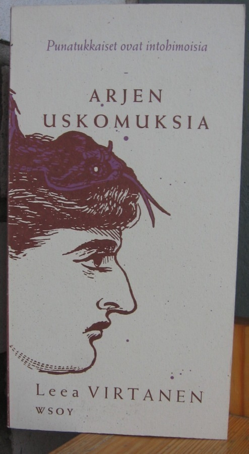 Leea Virtanen: Arjen uskomuksia, Wsoy 1994. 2p. 280 s.