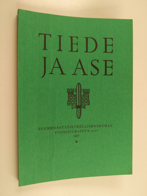 Tiede ja ase 45: Suomen sotatieteellisen seuran vuosijulk...