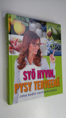 Elizabeth ym. (kirjoittajat) Adlam : Syö hyvin, pysy terv...