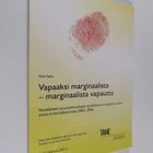Elina Aaltio : Vapaaksi marginaalista - marginaalista vap... - pikkukuva 1