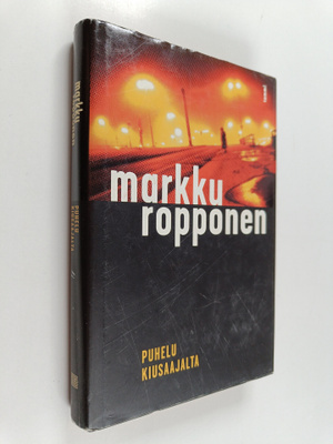 Markku Ropponen : Puhelu kiusaajalta
