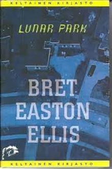 Bret Easton Ellis - Lunar Park