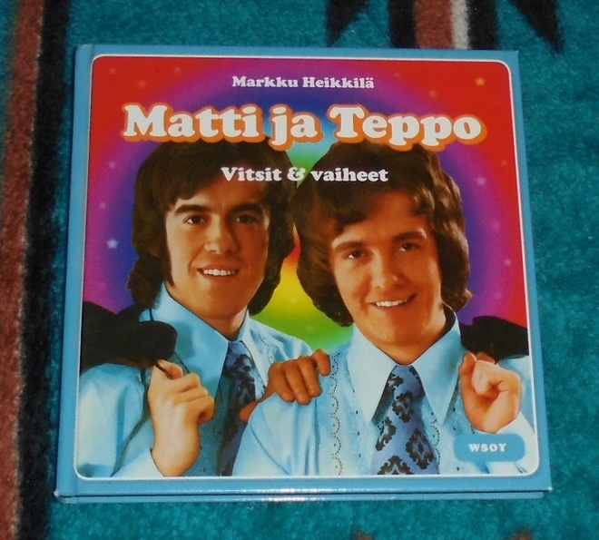 MATTI JA TEPPO # Vitsit & Vaiheet - Heikkilä, Markku # KIRJA