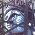 Jackson Browne – Lives In The Balance - pikkukuva 1