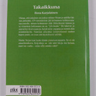Ilona Karjalainen : Takaikkuna : romaani (signeerattu, te... - pikkukuva 2