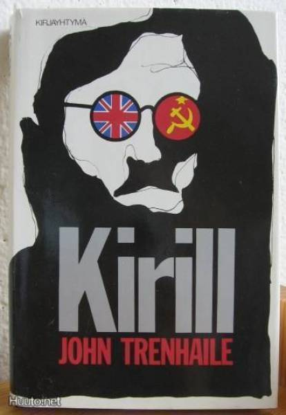 John Trenhaile: Kirill, Kirjayhtymä-86. 364 s. Sid.
