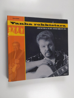 Janne Salmi : Vanha rokkistara : Jussi Raittisen ja The B...