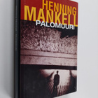 Henning Mankell : Palomuuri (signeerattu) - pikkukuva 1