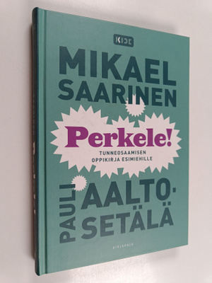 Mikael Saarinen ym. : Perkele! : tunneosaamisen oppikirja...