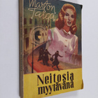 Marton Taiga : Neitosia myytävänä : veijaritarina Töölön ... - pikkukuva 1