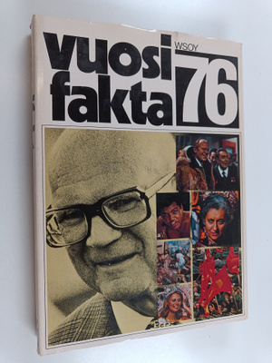 Vuosifakta 76 : uutiskatsaukset 1.9.1974-31.8.1975 : erik...