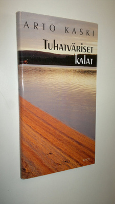 Arto Kaski : Tuhatväriset kalat : novelleja