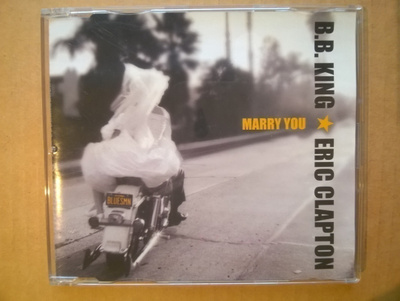 Eric Clapton & B. B. King - Marry You CDS