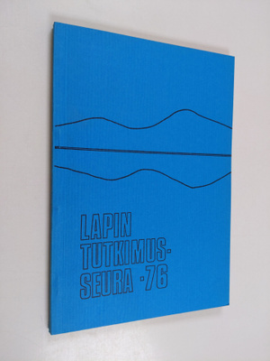 Lapin tutkimusseura vuosikirja XVII, 1976 = Year Book : T...