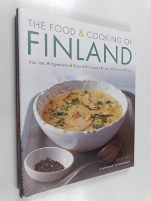 Anja Hill : The Food & Cooking of Finland - Traditions, I...