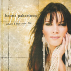 CD: Hanna Pakarinen: When I become me - pikkukuva 1