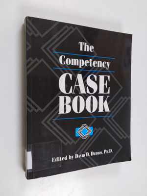 The Competency casebook : twelve studies in competency-ba...