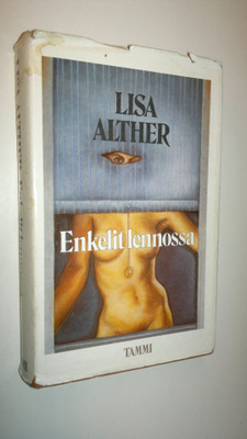 Lisa Alther : Enkelit lennossa