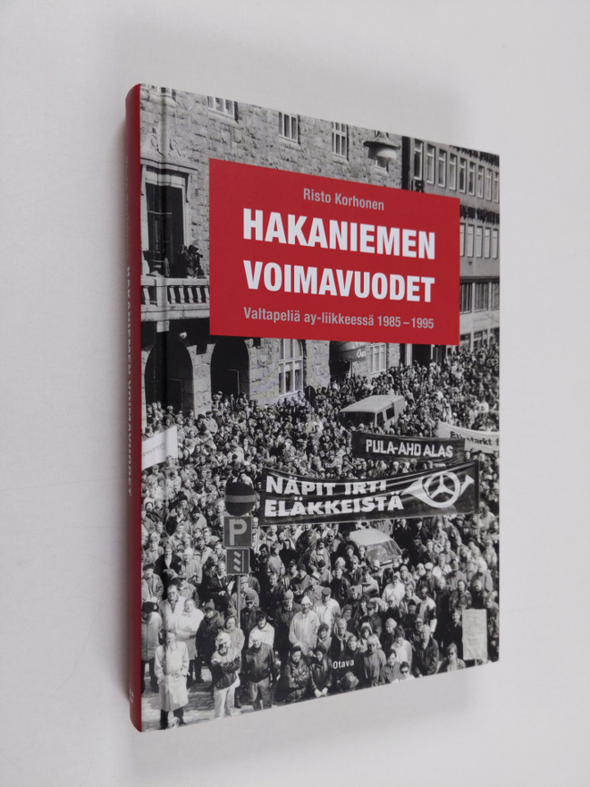 Risto Korhonen : Hakaniemen voimavuodet : valtapeliä ay-l...