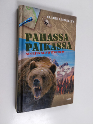 Claire Llewellyn : Pahassa paikassa : nuorten selviytymis...