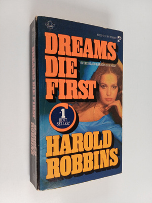 Harold Robbins : Dreams Die First