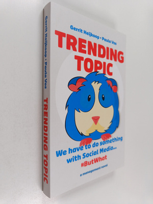 Gerrit Heijkoop ym. : Trending Topic - We Have to Do Some...