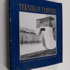 Tekniikan Tampere : tekniikka ja teollisuus Tampereen rak... - pikkukuva 1