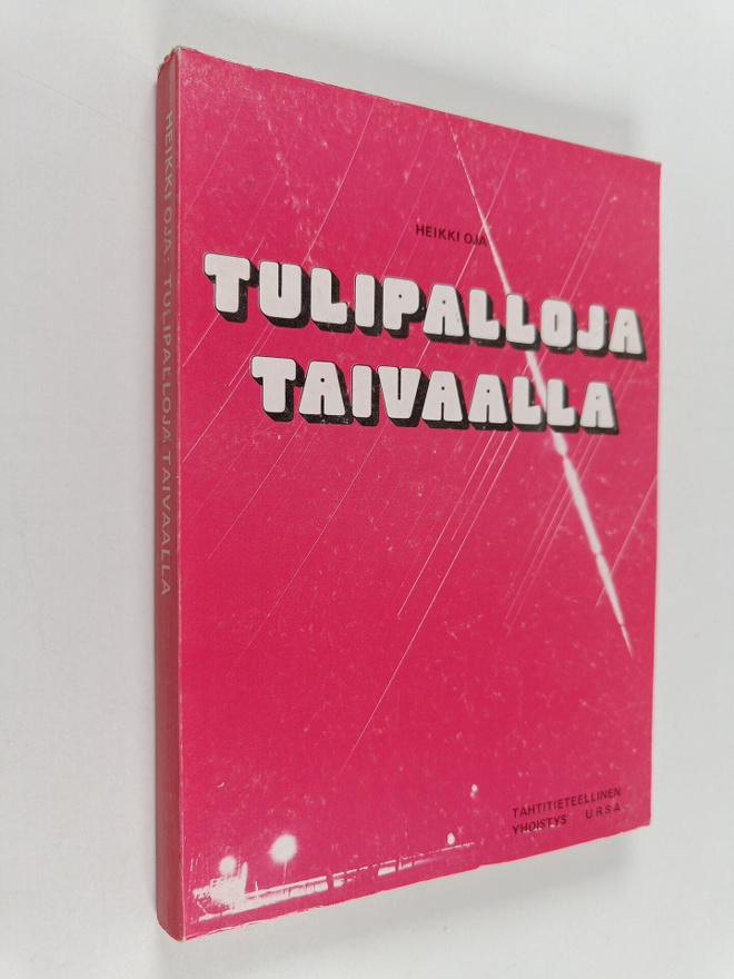 Heikki Oja : Tulipalloja taivaalla