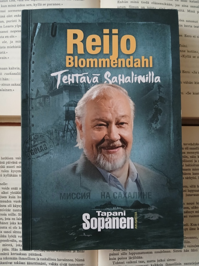 Tapani Sopanen - Reijo Blommendahl: Tehtävä Sahalinilla