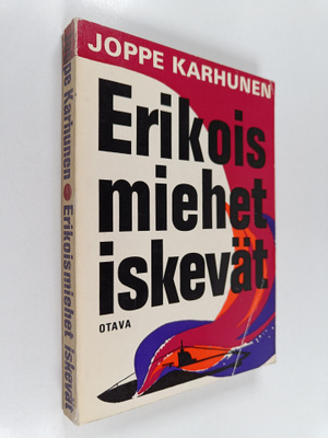 Joppe Karhunen : Erikoismiehet iskevät