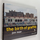 Jon Naar : The birth of graffiti - pikkukuva 1