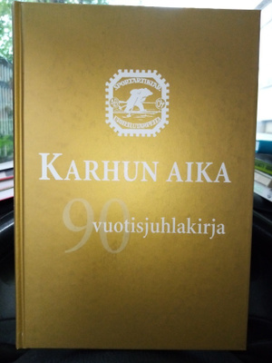 TEIDER : KARHUN AIKA -  KARHUN JUHLAKIRJA 1916-2006