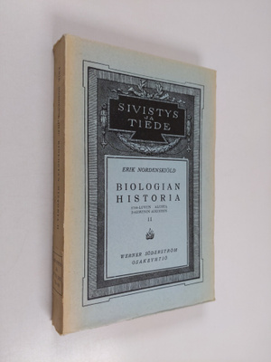 Erik Nordenskiöld : Biologian historia yleiskatsauksellis...