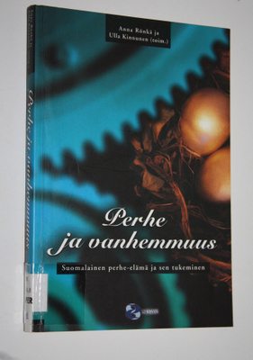 Anna ym. Rönkä : Perhe ja vanhemmuus : suomalainen perhe-...